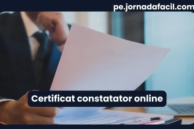 Certificat constatator online – ce este, cum se obține de la ONRC, costuri și pași pentru descărcare