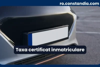 Taxa certificat de înmatriculare auto – costuri pentru eliberarea documentelor în România
